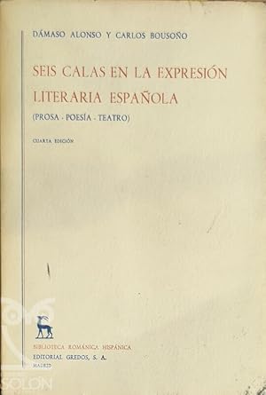 Image du vendeur pour Seis calas en la expresion literaria espaola (Prosa-Poesa-Teatro) mis en vente par LIBRERA SOLN