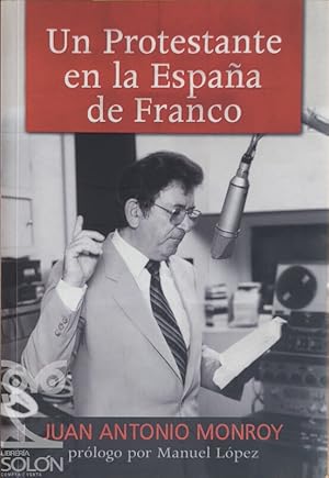 Image du vendeur pour Un protestante en la Espaa de Franco mis en vente par LIBRERA SOLN