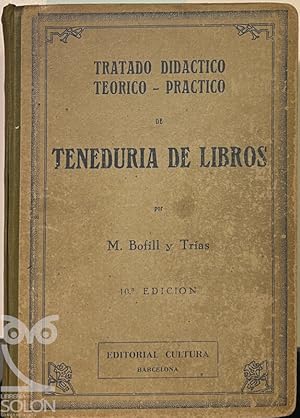 Seller image for Tratado didctico teorico-prctico de Tenedura de Libros for sale by LIBRERA SOLN