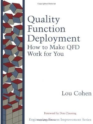 Seller image for Quality Function Deployment: How to Make QFD Work for You (Engineering Process Improvement) for sale by WeBuyBooks