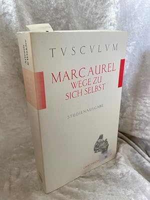 Bild des Verkufers fr Wege zu sich selbst: Griechisch / Deutsch (Tusculum Studienausgaben) Griechisch / Deutsch zum Verkauf von Antiquariat Jochen Mohr -Books and Mohr-