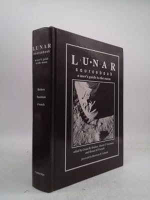 Imagen del vendedor de Lunar Sourcebook: A User's Guide to the Moon a la venta por ThriftBooksVintage