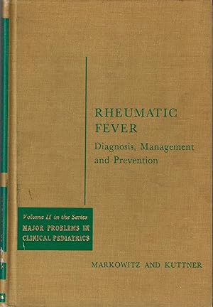 Rheumatic Fever - Diagnosis, Management and Prevention