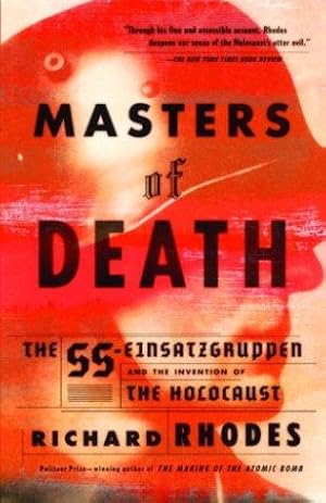 Immagine del venditore per Masters of Death: The SS-Einsatzgruppen and the Invention of the Holocaust venduto da WeBuyBooks