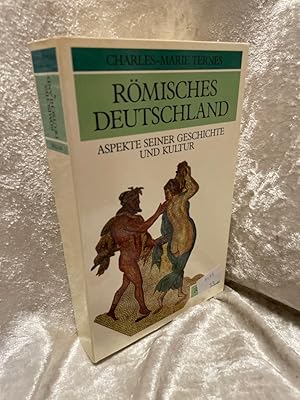 Bild des Verkufers fr Rmisches Deutschland Aspekte seiner Geschichte und Kultur zum Verkauf von Antiquariat Jochen Mohr -Books and Mohr-