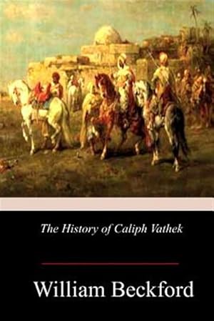 Seller image for History of Caliph Vathek for sale by GreatBookPrices