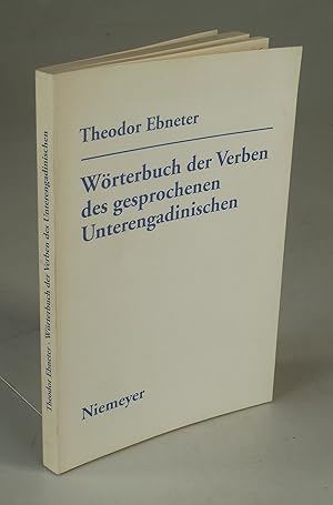 Imagen del vendedor de Wrterbuch der Verben des gesprochenen Unterengadinischen. a la venta por Antiquariat Dorner