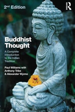 Seller image for Buddhist Thought: Second Edition: A Complete Introduction to the Indian Tradition for sale by WeBuyBooks