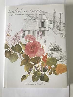 Bild des Verkufers fr England is a Garden zum Verkauf von WeBuyBooks