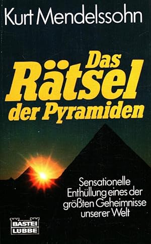 Das Rätsel der Pyramiden Aus d. Engl. von Joachim Rehork / Bastei-Lübbe-Taschenbuch ; Bd. 64071 :...