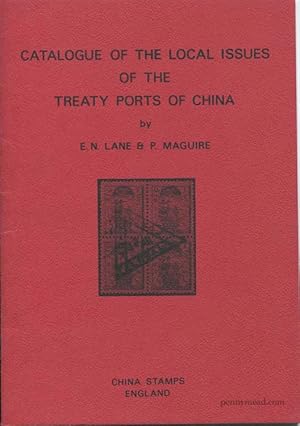 Seller image for Catalogue of the local issues of the Treaty Ports of China. for sale by Pennymead Books PBFA