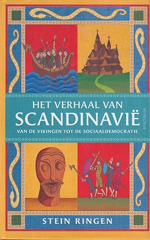 Seller image for Het verhaal van Scandinavi. Van de Vikingen tot de sociaaldemocratie for sale by In 't Wasdom - antiquariaat Cornelissen & De Jong