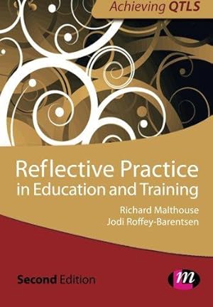 Seller image for Reflective Practice in Education and Training (Achieving Qtls) (Achieving QTLS Series) for sale by WeBuyBooks