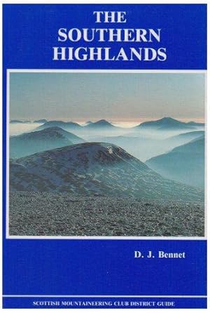 Bild des Verkufers fr The Southern Highlands (Scottish Mountaineering Club District Guides) (Scottish Mountaineering Club District Guides S.) zum Verkauf von WeBuyBooks