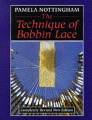 Imagen del vendedor de TECHNIQUE OF BOBBIN LACE a la venta por WeBuyBooks