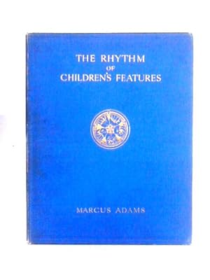 Bild des Verkufers fr The Rhythm of Children's Features zum Verkauf von World of Rare Books