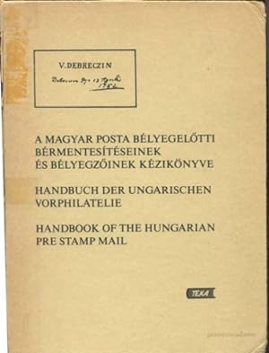 Seller image for Handbook of the Hungarian Pre Stamp Mail for sale by Pennymead Books PBFA