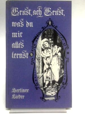 Seller image for Ernst, Ach Ernst, Was Du Mir Alles Lernst for sale by World of Rare Books