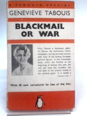 Imagen del vendedor de Blackmail Or War. a la venta por World of Rare Books