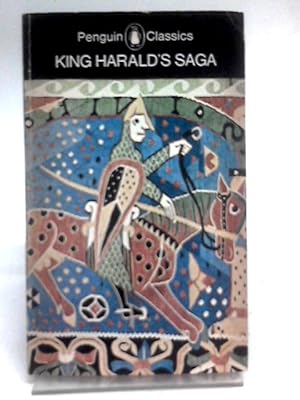 Seller image for King Harald's Saga: Harald Hardradi of Norway, from Snorri Sturluson's Heimskringla for sale by World of Rare Books