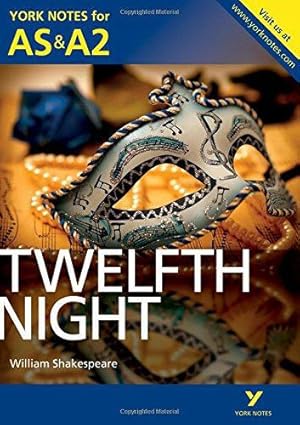 Bild des Verkufers fr Twelfth Night: York Notes for AS & A2 (York Notes Advanced) zum Verkauf von WeBuyBooks