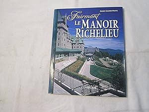 Imagen del vendedor de Fairmont le Manoir Richelieu. a la venta por Doucet, Libraire/Bookseller