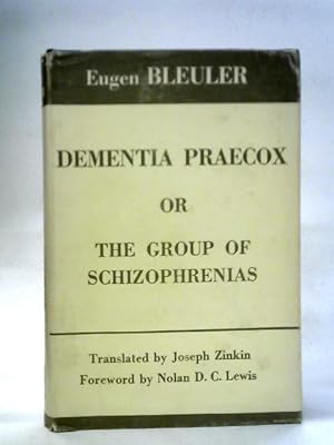 Image du vendeur pour Dementia Praecox or The Group of Schizophrenias mis en vente par World of Rare Books