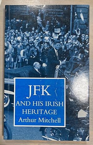 JFK and His Irish Heritage