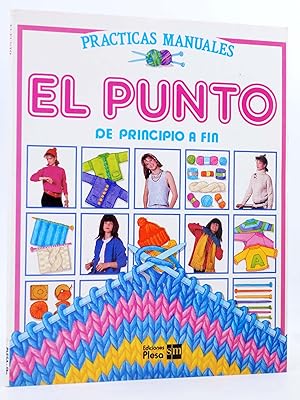 PRACTICAS MANUALES. EL PUNTO DE PRINCIPIO A FIN (Wilkes / Garbera / Whitlock) Plesa, 1986. OFRT