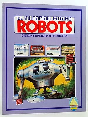 Imagen del vendedor de EL MUNDO DEL FUTURO 1. ROBOTS. CIENCIA Y MEDICINA EN EL SIGLO 21 - AZUL (Vvaa) Plesa, 1980. OFRT a la venta por Libros Fugitivos
