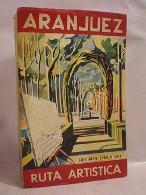 Imagen del vendedor de Aranjuez. Ruta artstica a la venta por Librera Antonio Azorn