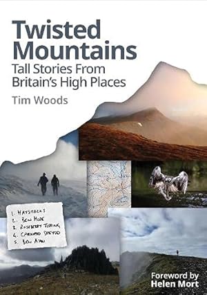 Seller image for Twisted Mountains: Tall Stories from Britain's high places: Tall tales from Britain's high places for sale by WeBuyBooks