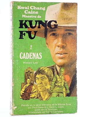 KUNG-FU 2. CADENAS (H. Lee) Grijalbo, 1974. OFRT