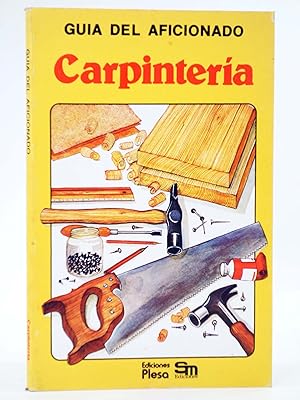 Imagen del vendedor de GUA DEL AFICIONADO. CARPINTERA (Tony Lawler / Diana Mclean) Plesa, 1981. OFRT a la venta por Libros Fugitivos