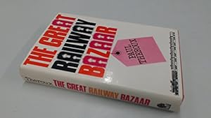 Seller image for The Great Railway Bazaar: By Train Through Asia for sale by WeBuyBooks