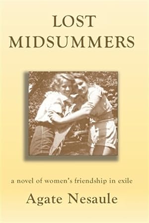 Seller image for Lost Midsummers: A Novel of Women's Friendship in Exile for sale by GreatBookPrices