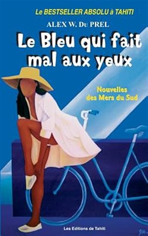 Image du vendeur pour Le Bleu Qui Fait Mal Aux Yeux mis en vente par GreatBookPrices