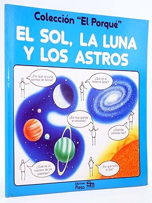 Imagen del vendedor de COLECCIN EL PORQU. EL SOL, LA LUNA Y LOS ASTROS (Lynn Myring / Sheila Snowden) Plesa, 1984. OFRT a la venta por Libros Fugitivos