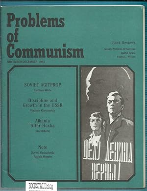 Problems Of Communism : Vol. XXXIV No. 6 November-December 1985