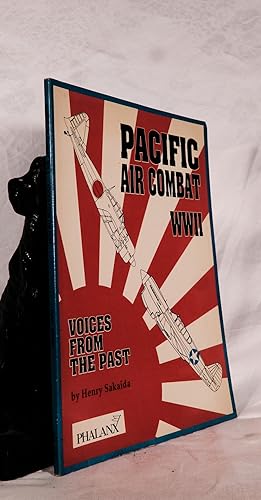 Seller image for PACIFIC AIR COMBAT WWII Voices From the Past for sale by A&F.McIlreavy.Buderim Rare Books