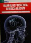 Imagen del vendedor de MANUAL DE PSICOLOGIA JURIDICA LABORAL a la venta por Agapea Libros