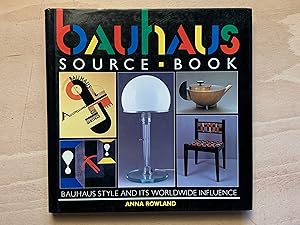 Bauhaus Source Book: Bauhaus Style and Its Worldwide Influence