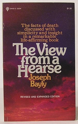 The View from a Hearse: Revised and Expanded Edition