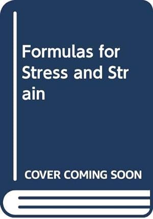 Bild des Verkufers fr Formulas for Stress and Strain zum Verkauf von WeBuyBooks