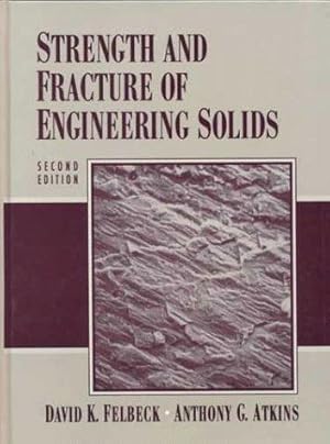 Imagen del vendedor de Strength and Fracture of Engineering Solids a la venta por WeBuyBooks