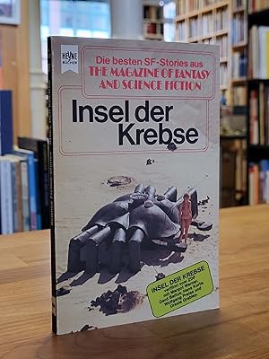 Bild des Verkufers fr Insel der Krebse - Die besten SF-Stories aus The Magazine of Fantasy and Science Fiction - Folge 42, aus dem Amerikanischen und Englischen von Wulf Bergner, zum Verkauf von Antiquariat Orban & Streu GbR