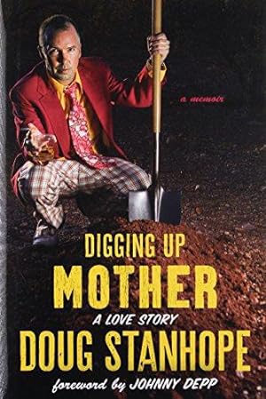 Bild des Verkufers fr Digging Up Mother: A Love Story zum Verkauf von WeBuyBooks