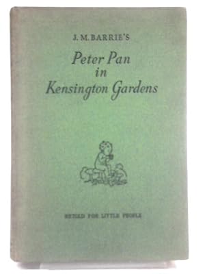 Bild des Verkufers fr J M Barrie's Peter Pan in Kensington Gardens zum Verkauf von World of Rare Books