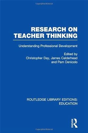 Bild des Verkufers fr Research on Teacher Thinking (RLE Edu N): Understanding Professional Development (Routledge Library Editions: Education) zum Verkauf von WeBuyBooks