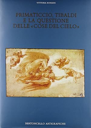 Bild des Verkufers fr Primaticcio, Tibaldi e la questione delle Cose del cielo zum Verkauf von Messinissa libri
